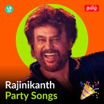 Rajinikanth - Party Songs - Tamil
