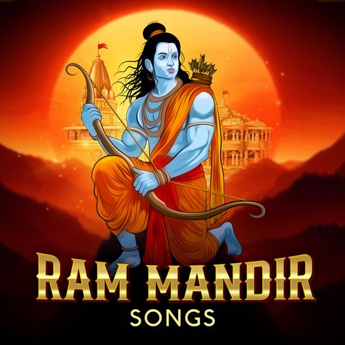 Ram Mandir Songs