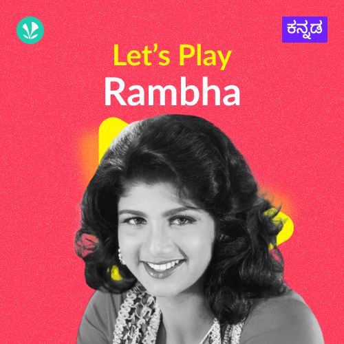 Let's Play - Rambha - Kannada