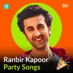 Ranbir Kapoor - Party Songs - Hindi