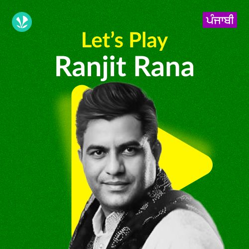 Let's Play - Ranjit Rana - Punjabi