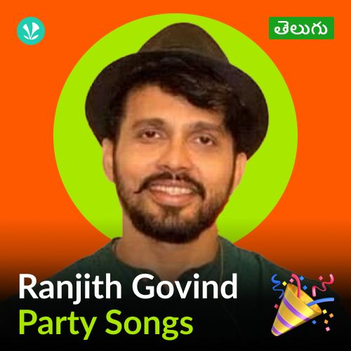 Ranjith Govind - Party Songs - Telugu