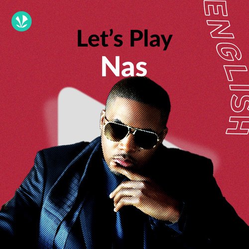 Let's Play - Nas
