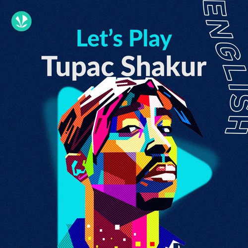 Let's Play - 2pac Shakur