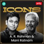 Icons - A.R. Rahman &amp; Mani Ratnam - Tamil