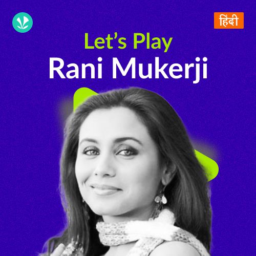 Let's Play - Rani Mukerji