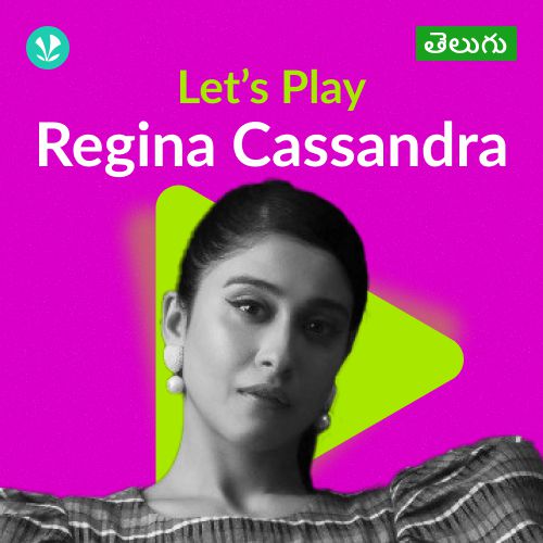 Let's Play - Regina Cassandra - Telugu