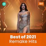 Remake Hits 2021 - Hindi