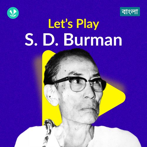 Let's Play - S. D. Burman - Bengali
