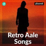 Retro Aale Songs - Haryanvi