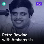  Retro Rewind With Ambareesh