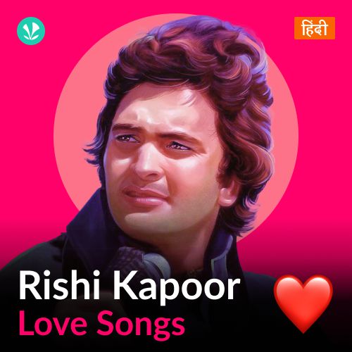 Rishi Kapoor - Love Songs - Hindi