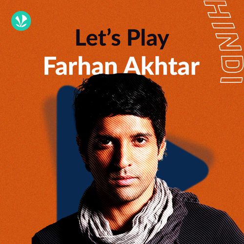 Let's Play - Farhan Akhtar