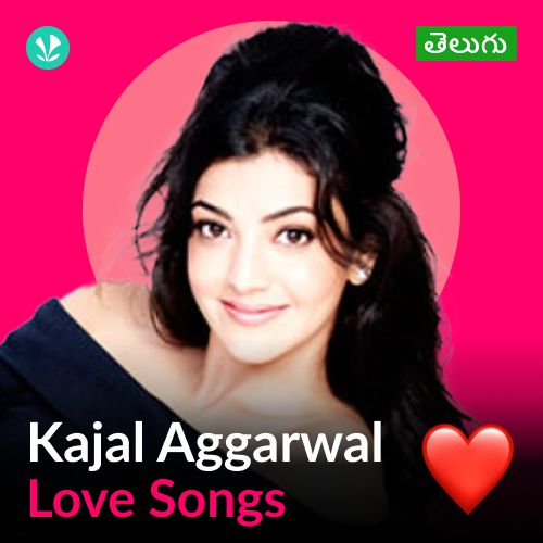 Kajal Aggarwal - Love Songs - Telugu