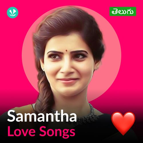 Samantha - Love Songs - Telugu