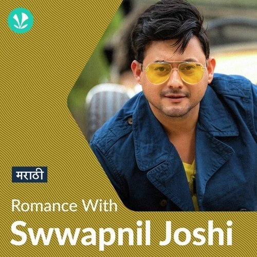 Swwapnil Joshi - Love Songs - Marathi