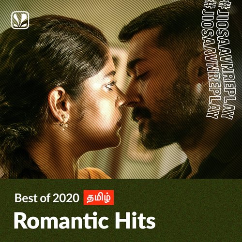 Romantic Hits 2020 Tamil Latest Tamil Songs Online Jiosaavn