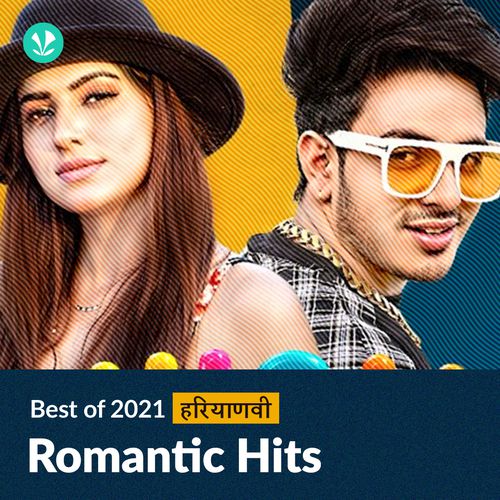 Romantic Hits 2021 - Haryanvi