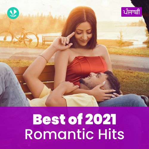 Romantic Hits 2021 - Punjabi