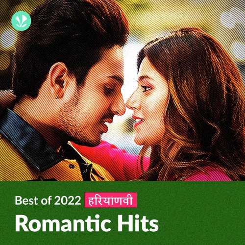 Romantic Hits 2022 - Haryanvi