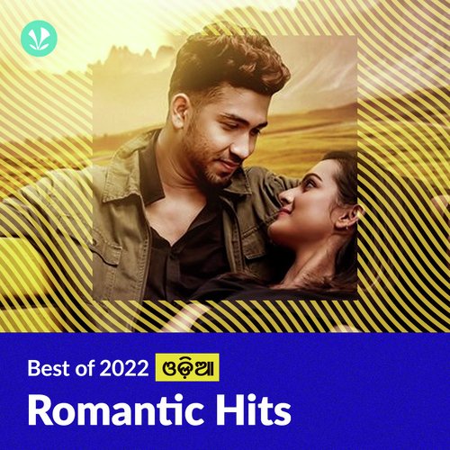 Romantic Hits 2022 - Odia