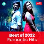 Romantic Hits 2022 - Tamil