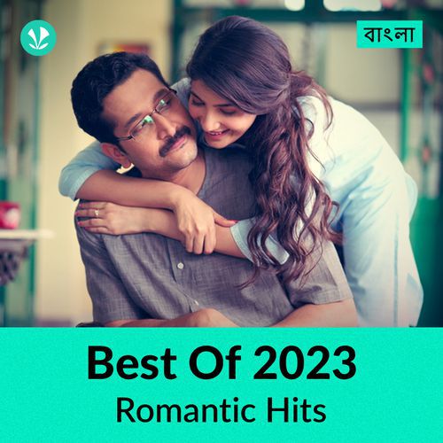Romantic Hits 2023 - Bengali