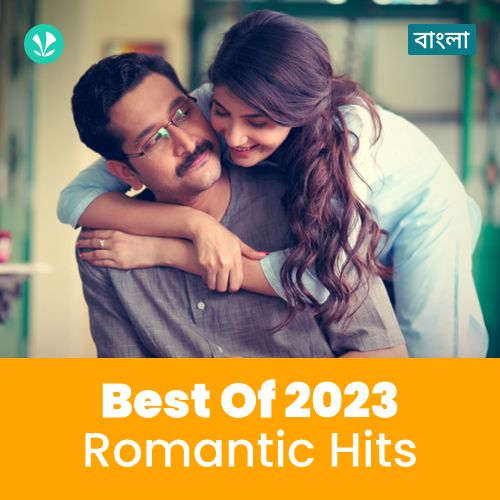 Romantic Hits 2023 - Bengali