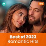 Romantic Hits 2023 - Hindi