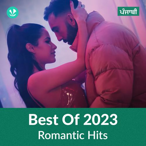 Romantic Hits 2023 - Punjabi