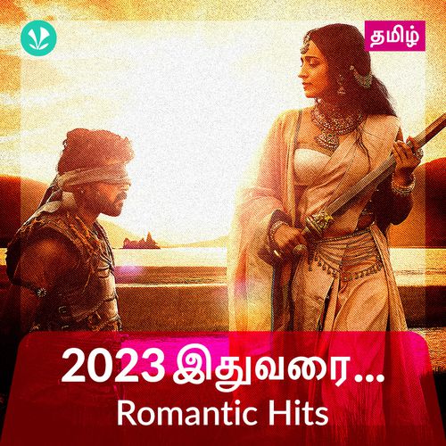 Romantic Hits 2023 - Tamil