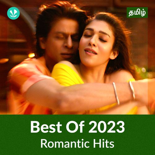 Romantic Hits 2023 - Tamil