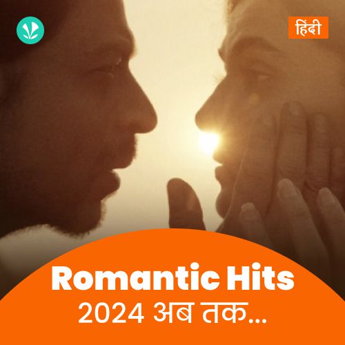 Romantic Hits 2024 - Hindi