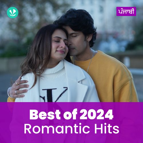 Romantic Hits 2024 - Punjabi