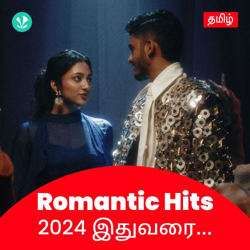 Romantic Hits 2024 - Tamil