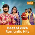 Romantic Hits 2025 - Gujarati