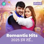 Romantic Hits 2025 - Haryanvi