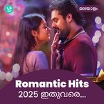 Romantic Hits 2025 - Malayalam