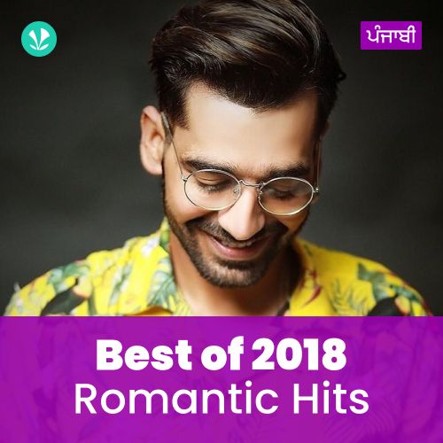 Romantic Hits 2018 - Punjabi