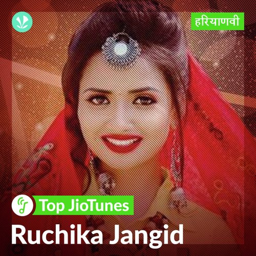 Ruchika Jangid - Haryanvi - JioTunes