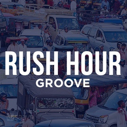 Rush Hour Groove