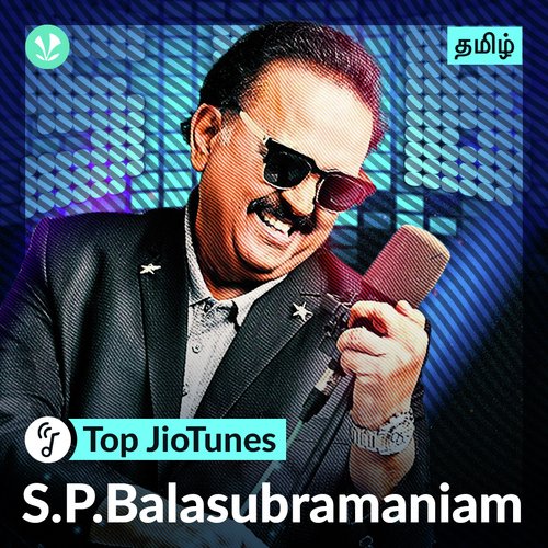S.P.Balasubrahmanyam - Tamil - Jiotunes