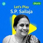 Let's Play - S. P.    Sailaja - Telugu