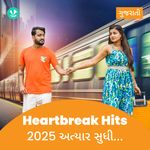 Heartbreak Hits 2025 - Gujarati