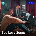 Sad Love Songs - English