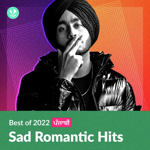 Sad Romantic Hits 2022 - Punjabi