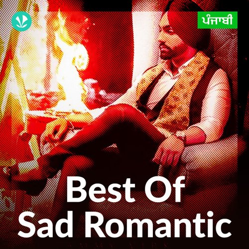 Best of Sad Romantic - Punjabi