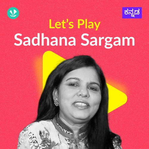 Let's Play - Sadhana Sargam - Kannada