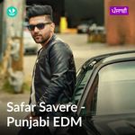 Safar Savere - Punjabi EDM