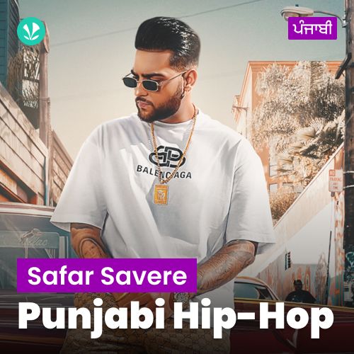 Safar Savere - Punjabi Hip Hop